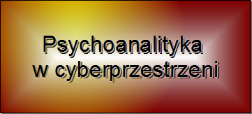 Psychoanalityka w cyberprzestrzeni